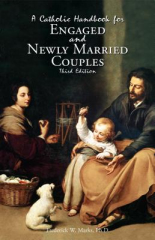Catholic Handbook for Engaged and New Married Couples