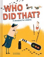 Who Did That? A Whodunit for Children