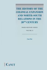 History of the Colonial Expansion and North-South Relations in the 20th Century