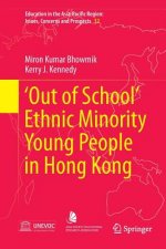 'Out of School' Ethnic Minority Young People in Hong Kong