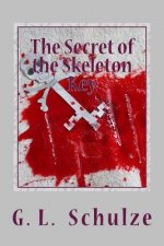 The Secret of the Skeleton Key: The Young Detectives' Mystery - Book Six