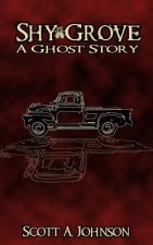 Shy Grove: A Ghost Story