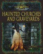 HAUNTED CHURCHES & GRAVEYARDS