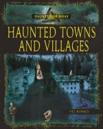 HAUNTED TOWNS & VILLAGES