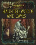 HAUNTED WOODS & CAVES