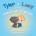 Tyler & Lucy Are the Best of Friends