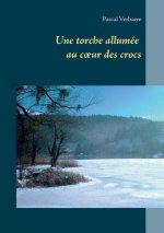 torche allumee au coeur des crocs