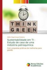 Sustentabilidade em TI - Estudo de caso de uma industria petroquimica