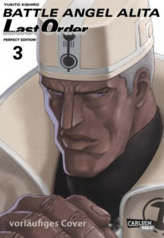 Battle Angel Alita - Last Order - Perfect Edition 3 (Yukito Kishiro)(Miękka)