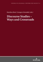 Discourse Studies - Ways and Crossroads