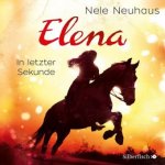 Elena - Ein Leben für Pferde 07. In letzter Sekunde