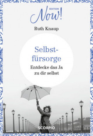 Edition NOW  Selbstfürsorge