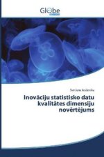 Inovaciju statistisko datu kvalitates dimensiju nov rt jums