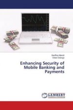 Enhancing Security of Mobile Banking and Payments