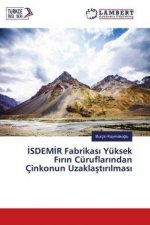 ISDEMIR Fabrikasi Yüksek Firin Cüruflarindan Çinkonun Uzaklastirilmasi