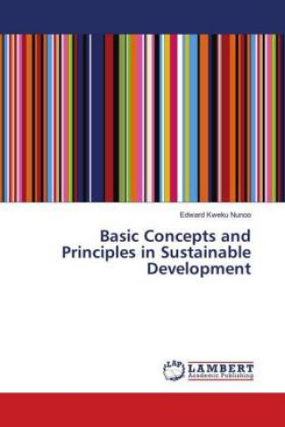 Basic Concepts and Principles in Sustainable Development