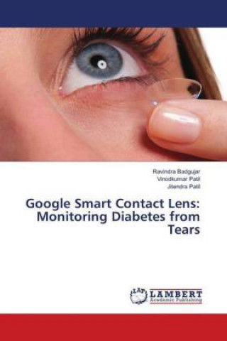 Google Smart Contact Lens: Monitoring Diabetes from Tears