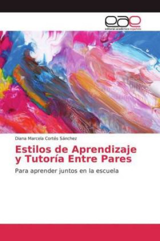 Estilos de Aprendizaje y Tutoria Entre Pares