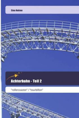 Achterbahn - Teil 2