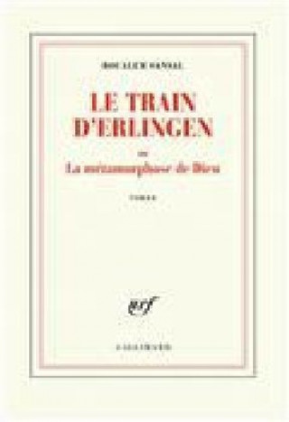 Le train d'Erlingen ou La metamorphose de Dieu