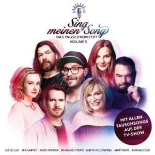 Sing meinen Song - Das Tauschkonzert. Vol.5, 2 Audio-CD (Deluxe)