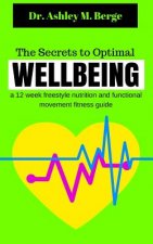 Secrets to Optimal Wellbeing