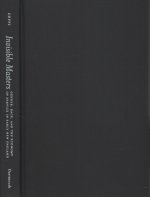 Invisible Masters - Gender, Race, and the Economy of Service in Early New England