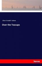 Over the Teacups