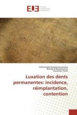 Luxation des dents permanentes: incidence, réimplantation, contention