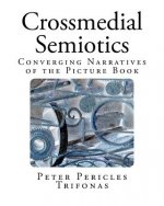 Crossmedial Semiotics: Converging Narratives of the Picture Book
