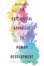Existential Approach to Human Development