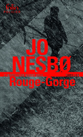 Rouge-Gorge: Une enquete de l'inspecteur Harry Hole