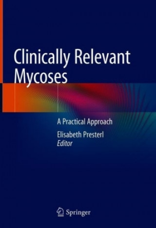 Clinically Relevant Mycoses