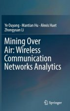 Mining Over Air: Wireless Communication Networks Analytics