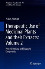 Therapeutic Use of Medicinal Plants and their Extracts: Volume 2