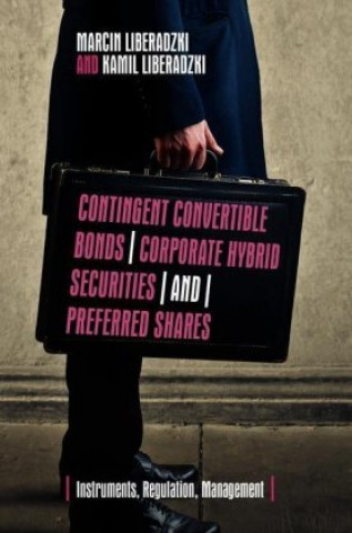 Contingent Convertible Bonds, Corporate Hybrid Securities and Preferred Shares