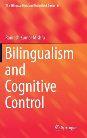 Bilingualism and Cognitive Control