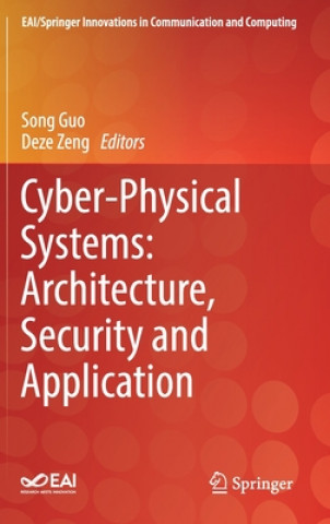 Cyber-Physical Systems: Architecture, Security and Application