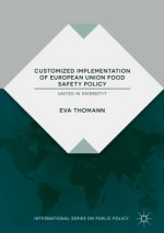 Customized Implementation of European Union Food Safety Policy