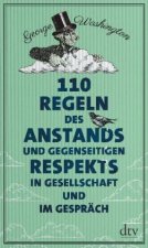 110 Regeln des Anstands und gegenseitigen Respekts in Gesellschaft und im Gespräch