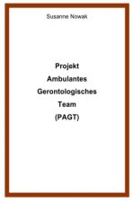 Projekt Ambulantes Gerontologisches Team (PAGT)