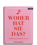 Woher hat sie das?
