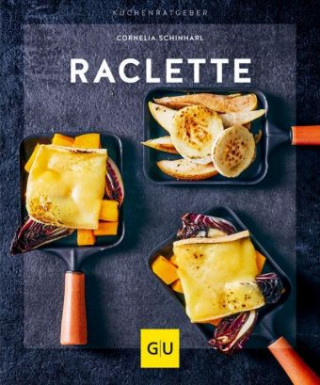 Raclette (Cornelia Schinharl)(Brožovaná)