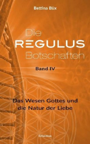 Die Regulus-Botschaften 04