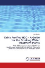 Drink Purified H2O - A Guide for the Drinking Water Treatment Plants