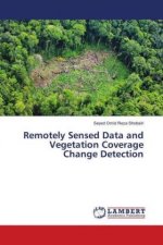 Remotely Sensed Data and Vegetation Coverage Change Detection