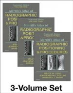 Merrill's Atlas of Radiographic Positioning and Procedures - 3-Volume Set