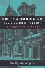 Early Film Culture in Hong Kong, Taiwan, and Republican China