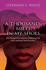 THOUSAND MILES in MY SHOES