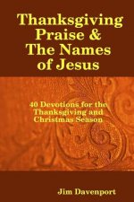 Thanksgiving Praise & The Names of Jesus
